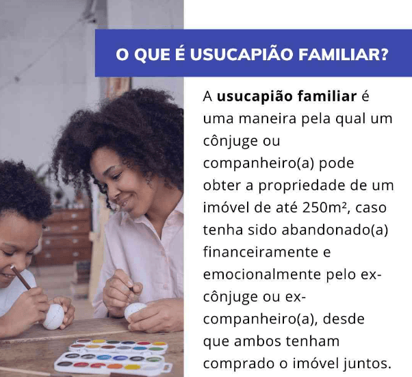 Usucapião de bem familiar: O que é e para que serve?