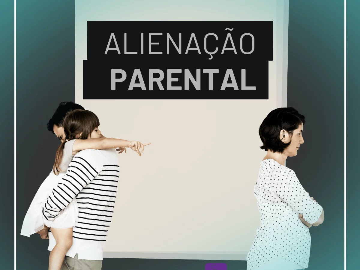 Alienação Parental é crime? Descubra tudo sobre